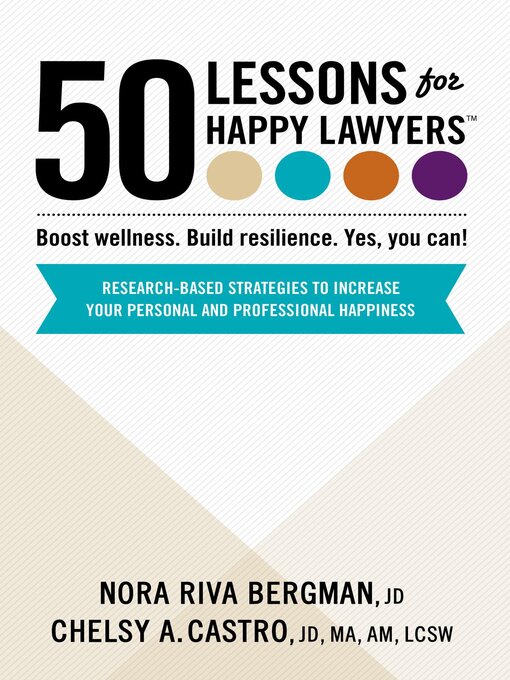 Title details for 50 Lessons for Happy Lawyers by Nora Riva Bergman - Available